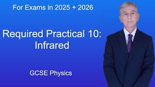 GCSE Physics Revision quotRequired Practical 10 Infraredquot [upl. by Mongeau536]