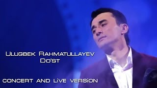 Ulugbek Rahmatullayev  Dost concert version 2013 [upl. by Adda924]