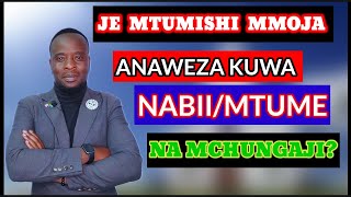 JE MTU MMOJA ANAWEZA KUWA MTUMENABII NA MCHUNGAJI AU MWALIMU NA MCHUNGAJI [upl. by Nate149]