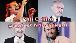 Phil Collins Greatest Hits Ranked [upl. by Yesor]