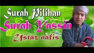 036 Surah Yassin Full Alunan Merdu Dengan Terjemahan  Ust Nafis Yaakob [upl. by Adine609]