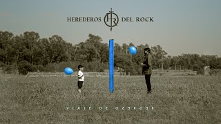 Herederos del Rock  Viaje de Regreso Official Video [upl. by Ahsinom]