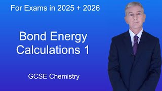 GCSE Chemistry Revision quotBond Energy Calculationsquot [upl. by Berkeley]