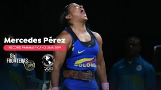 Mercedes PérezOro Levantamiento de Pesas Record Panamericano Lima 2019 panamsports weightlifting [upl. by Trager]