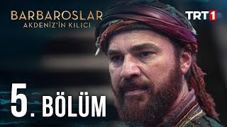 Barbaroslar Akdeniz’in Kılıcı 5 Bölüm [upl. by Koppel]