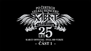 Kabát  Po čertech velkej koncert II  Vypich 2014  část 1 [upl. by Martelli]