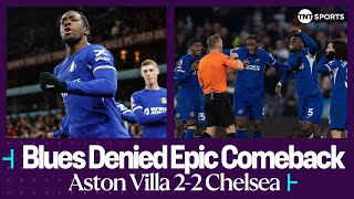 Aston Villa 22 Chelsea  Chelsea denied comeback by VAR controversy 😳  Premier League [upl. by Attelliw]