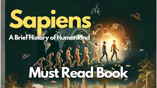 Sapiens A Brief History of Humankind I Must Read Book [upl. by Josephson301]