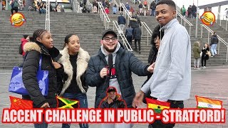 Accent Challenge In Public  Stratford [upl. by Liryc]