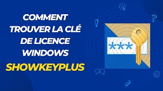 Comment trouver la clé de licence Windows  showkeyplus [upl. by Fitzpatrick]