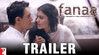 Fanaa  Official Trailer  Aamir Khan  Kajol [upl. by Cirtap]