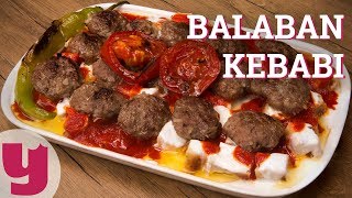 Balaban Kebabı Tarifi Eskişehirden Sevgilerle  Yemekcom [upl. by Wills]