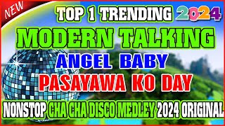 BAGONG CHA CHA DISCO MEDLEY 2024 ORIGINAL ❄️🎶 MODERN TALKING  PASAYAWA KO DAY 💽 WARAY CHA CHA DISCO [upl. by Bollinger]