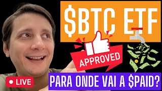 BITCOIN ETF APROVADO E AGORA COMO GANHAR DINHEIRO DE VERDADE NA BULLRUN [upl. by Niabi]