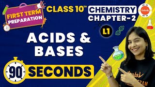 Acids and Bases One Shot in 90 Seconds  CBSE Class 10 Chemistry Chapter 2  NCERT Class 10 Science [upl. by Llerahc670]