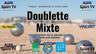 PETANQUE  Doublette Mixte  Finale  Championnat de la DROME  21042024 [upl. by Enelahs]