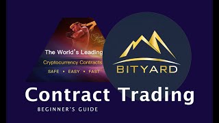 Simple Bityard  Beginners Guide to Contract Trading  Learn to Day Trade in 30 Minutes [upl. by Einnep]