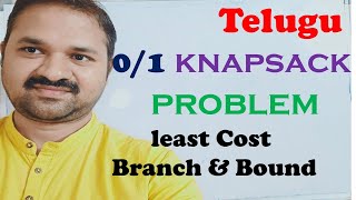 DAA in Telugu  01 Knapsack Problem using Least Cost Branch and BoundLCBB in Telugu [upl. by Odnam]