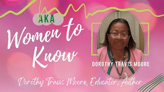 AKA Boule Orlando 2022 AKA Woman to Know  Educator Dorothy Travis Moore 💚💚💚 70th Boule [upl. by Kalasky]