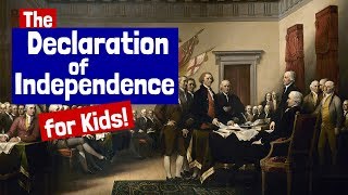 The Declaration of Independence for Kids [upl. by Arand]