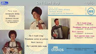 Duet Silvana Armenulic i Kruna Jankovic  Da li cujes dragi  Audio 1965 [upl. by Langsdon]