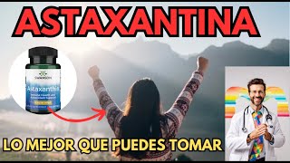 ASTAXANTINA El suplemento MAS PODEROSO que he probado Te explico PARA QUE SIRVE [upl. by Pleione981]