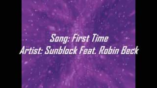 First Time  Sunblock Feat Robin Beck  DanceHousePop [upl. by Remled]