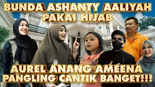 BUNDA ASHANTY AALIYAH BERHIJAB BIKIN SEMUA PANGLING [upl. by Esylla282]