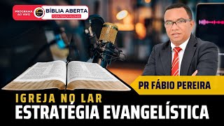 ESTRATÉGIA EVANGELÍSTICA IGREJA NO LAR [upl. by Roede]