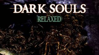 Ravelord Nito  Dark Souls Relaxed Ep16 [upl. by Ume]