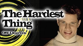 98º Degrees  The Hardest Thing  1080p Full HD  REMASTERED UPSCALE [upl. by Auqinom]