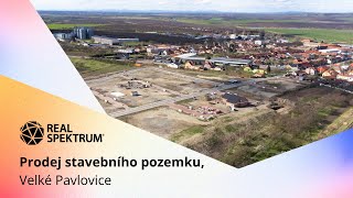 Prodej stavebního pozemku ve Velkých Pavlovicích  REAL SPEKTRUM [upl. by Prowel]