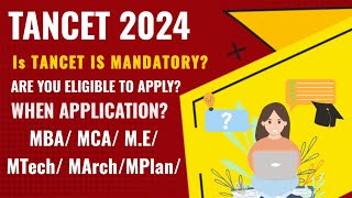 TANCET 2024 EXAM DETAILS  WHY TANCET  WHO CAN APPLY [upl. by Anabal]