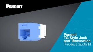 Panduit TG Style Jack and Termination Product Spotlight [upl. by Kimball]