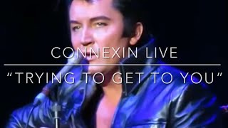 𝘽𝙚𝙣 𝙋𝙤𝙧𝙩𝙨𝙢𝙤𝙪𝙩𝙝  “Trying to Get to You”  Elvis Performer  Connexin Live Hull  May 2024 [upl. by Nennerb]