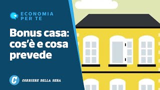 Bonus Casa tutte le agevolazioni fiscali per ristrutturazioni e lavori [upl. by Fariss]