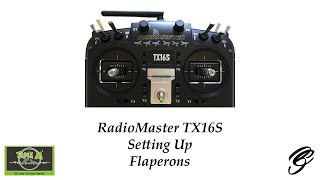 RadioMaster TX16S Setting Up Flaperons [upl. by Bonner]