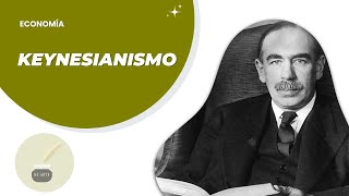 ECONOMÍA KEYNESIANISMO  Todo lo que necesitas saber sobre la economía de Keynes [upl. by Airretnahs]