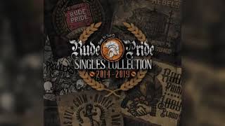 Rude Pride – Singles Collection 2014  2019 [upl. by Anim]