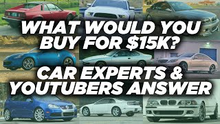 Whats the best car you can buy for 15k [upl. by Singleton]