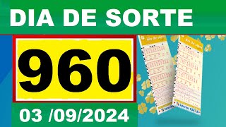 Resultado do DIA DE SORTE Concurso 0960 Sorteio dia 03092024 [upl. by Notsuj]