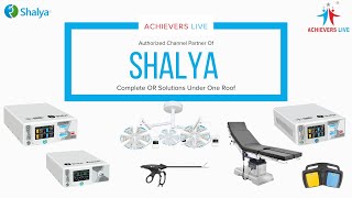 Shalya Complete OR Solutions  Achievers Live Medical Solutions  Diathermy OR Light  Accessories [upl. by Swanhildas]