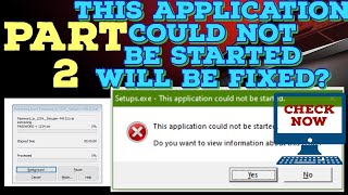 Part 2 quotThis Application could not be staredquot how to fix this issue this app could not be started re [upl. by Demha537]