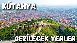 Kütahya Gezi Rehberi  Kütahya Gezilecek Yerler  Kütahyada Nereler Gezilir  Neler Yenir [upl. by Hollie118]