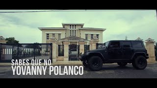 Yovanny Polanco Sabes Que No Video Oficial [upl. by Kurman]