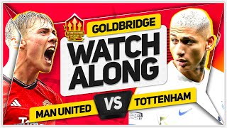 MANCHESTER UNITED vs TOTTENHAM Live with MARK GOLDBRIDGE [upl. by Avah]