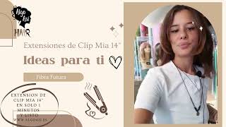 EXTENSIONES DE CLIP MIA 14quot [upl. by Nealey988]