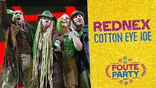 Rednex  Cotton Eye Joe  Foute Party 2017 [upl. by Silirama]