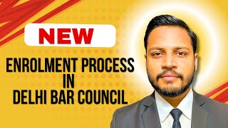 New Enrolment Process in Delhi Bar Council  How to Fill Enrolment Form in Bar Council of Delhi [upl. by Edveh]