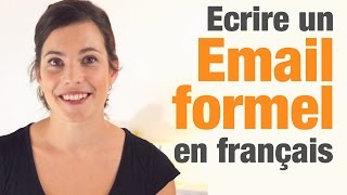 Comment écrire un email formel en français  How to write a formal email in French [upl. by Lockhart]